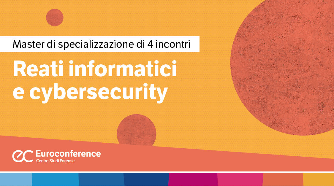 Immagine Reati informatici e cybersecurity | Euroconference